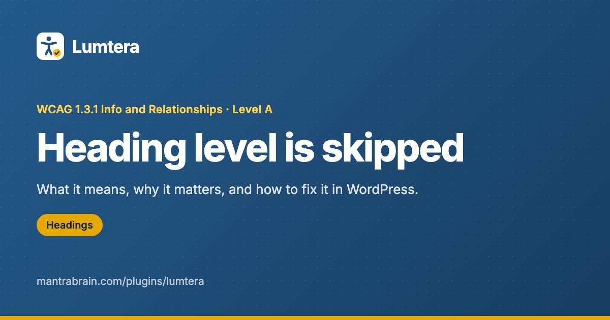 Heading level is skipped: How to Fix It in WordPress (WCAG 1.3.1)