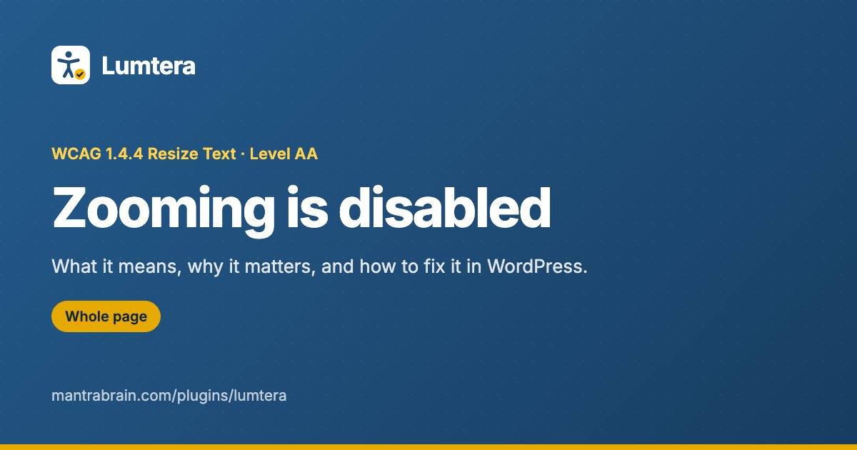 Zooming is disabled: How to Fix It in WordPress (WCAG 1.4.4)